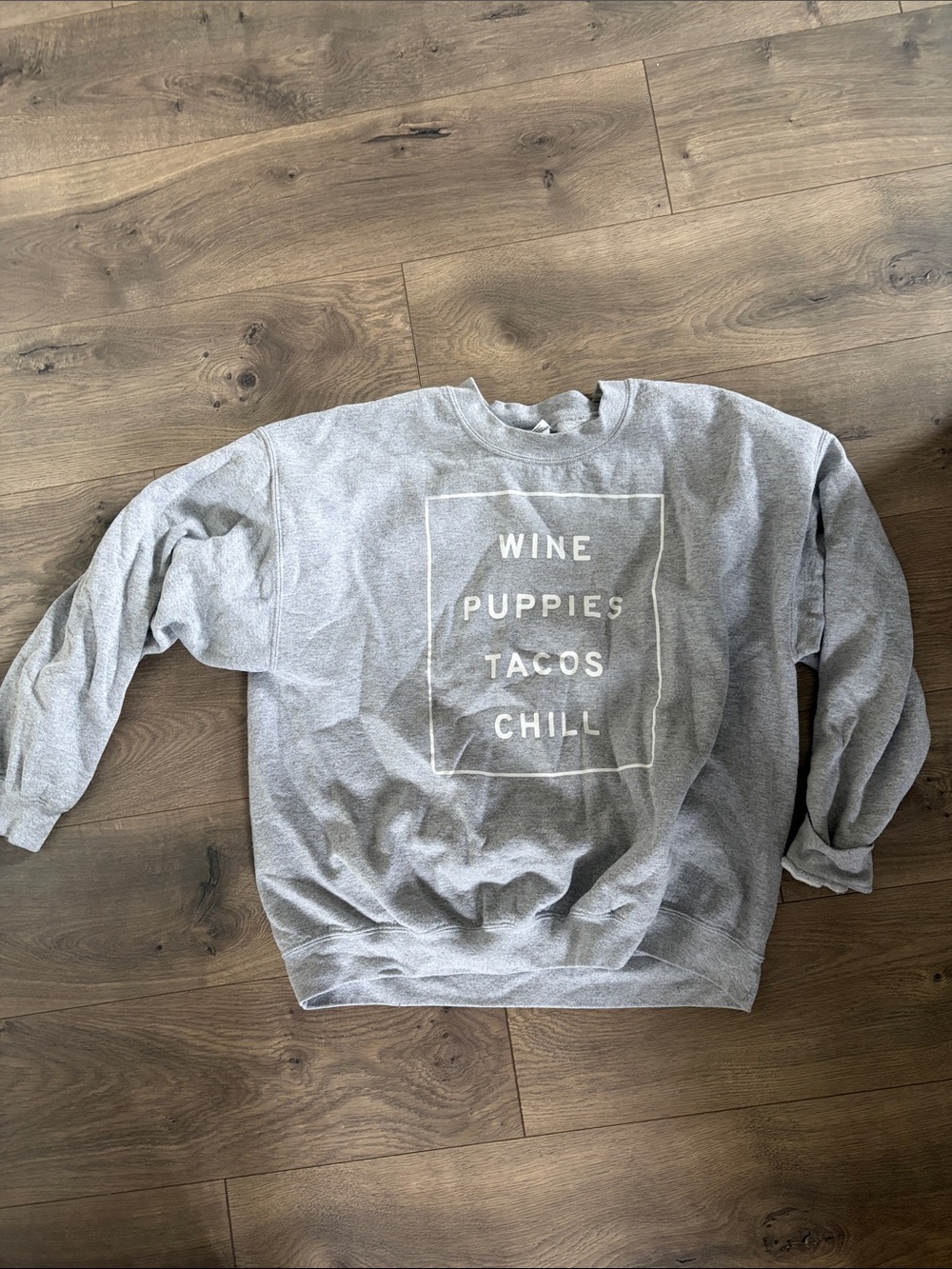 Gildan Gray Crewneck Sweatshirt with White 'WINE PUPPIES TACOS CHILL' Graphic